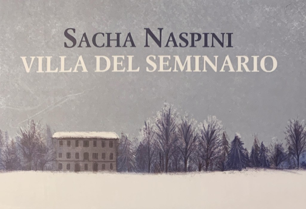 Un libro di domenica |  Villa del Seminario di Sacha&nbsp;Naspini